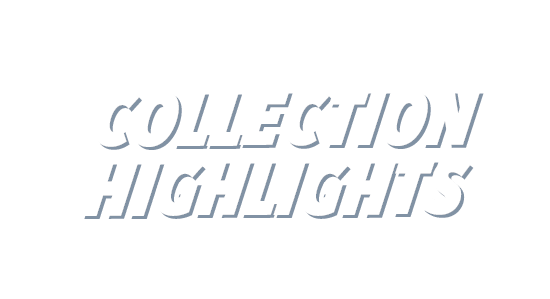 Collection Highlights